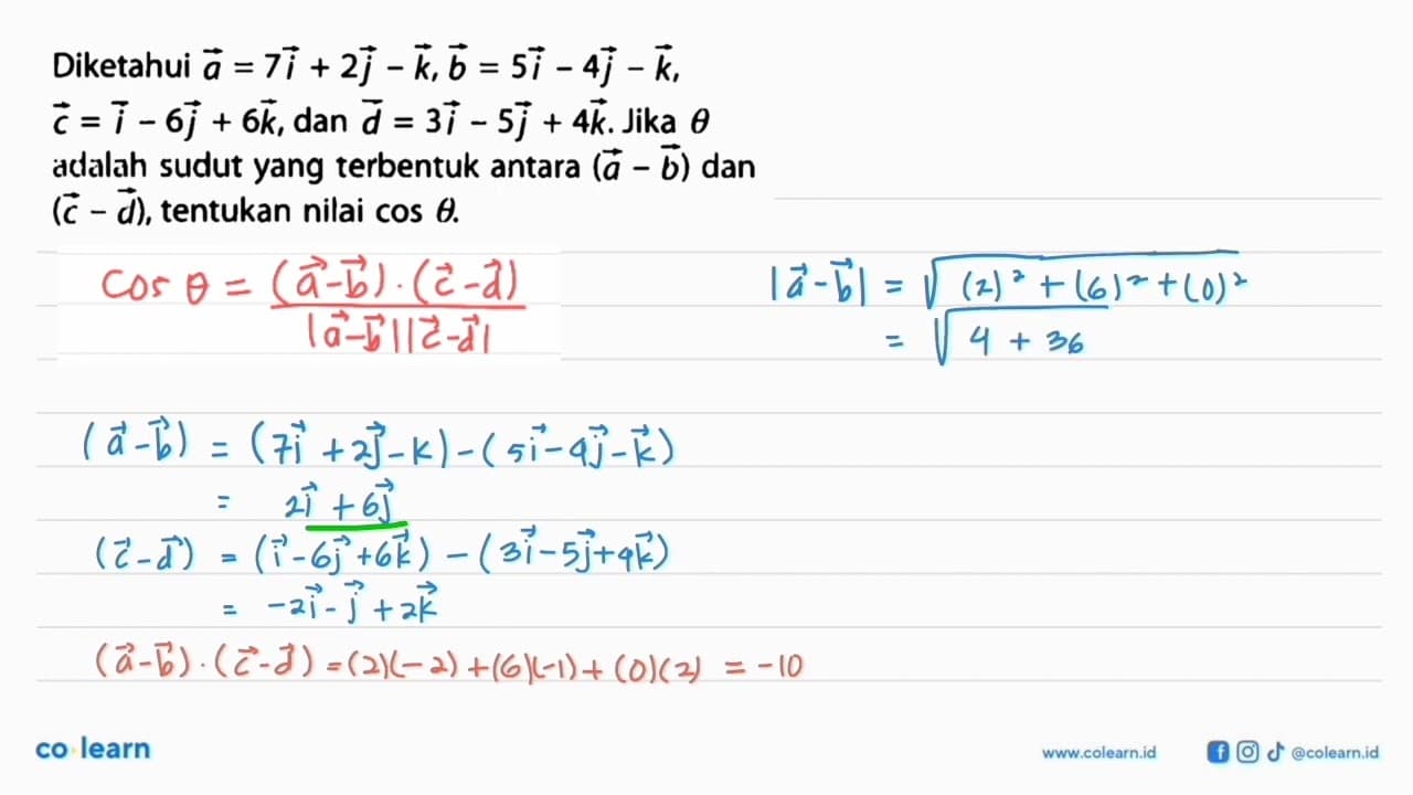 Diketahui vektor a=7i+2j-k, vektor b=5i-4j-k, vektor