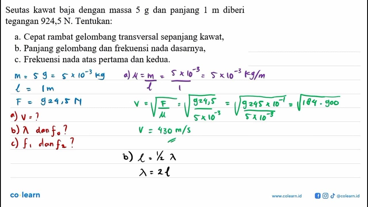 Seutas kawat baja dengan massa 5 g dan panjang 1 m diberi