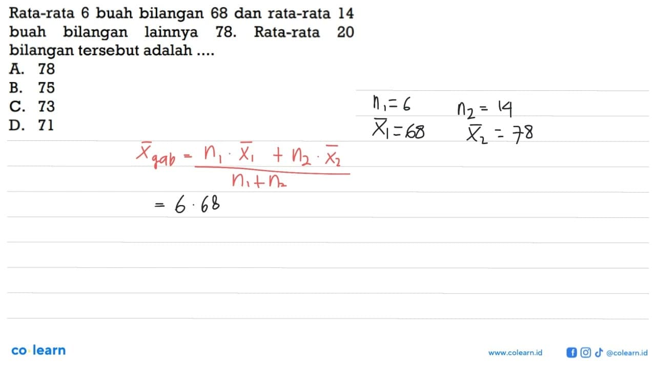 Rata-rata 6 buah bilangan 68 dan rata-rata 14 buah bilangan