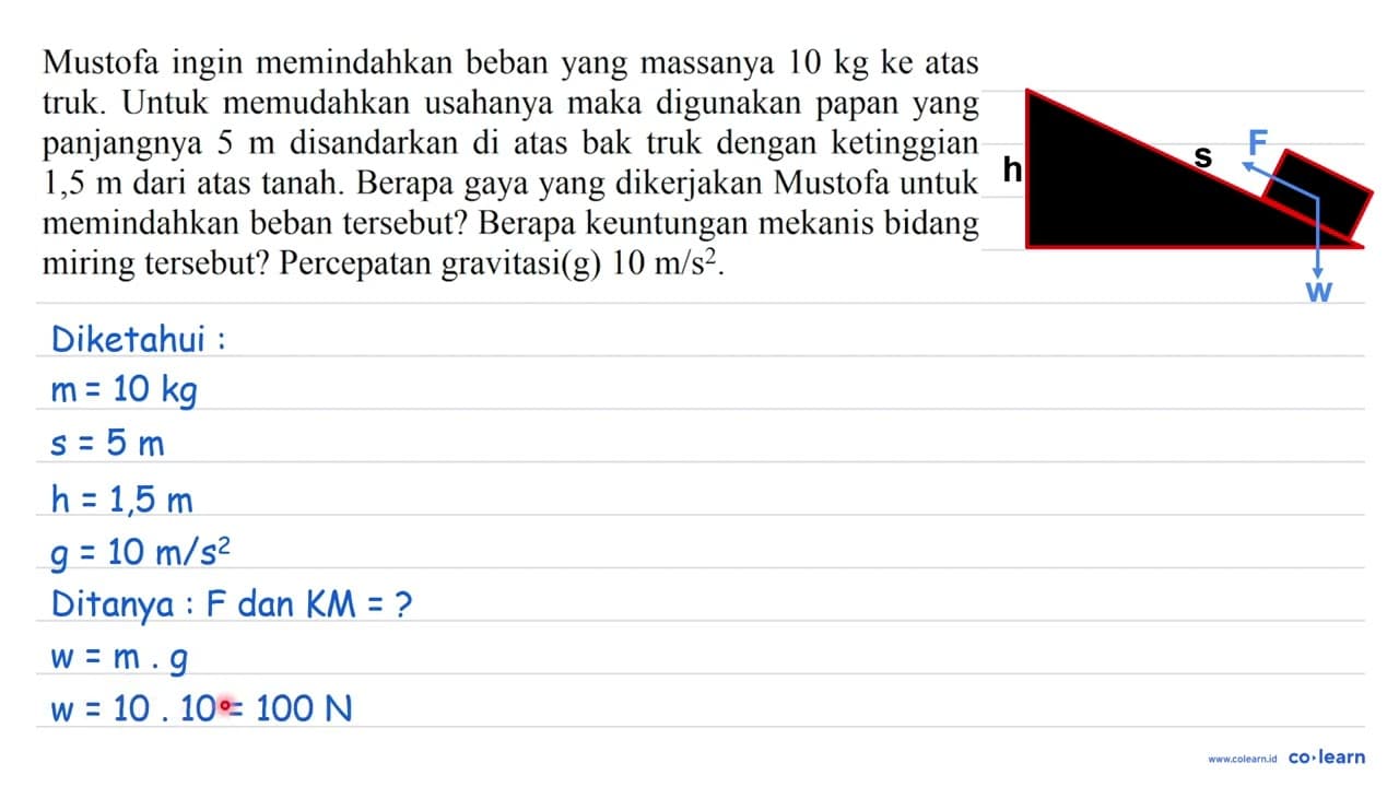 Mustofa ingin memindahkan beban yang massanya 10 kg ke atas