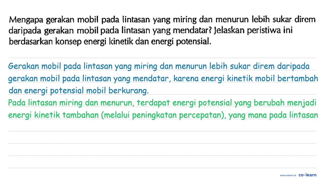 Mengapa gerakan mobil pada lintasan yang miring dan menurun