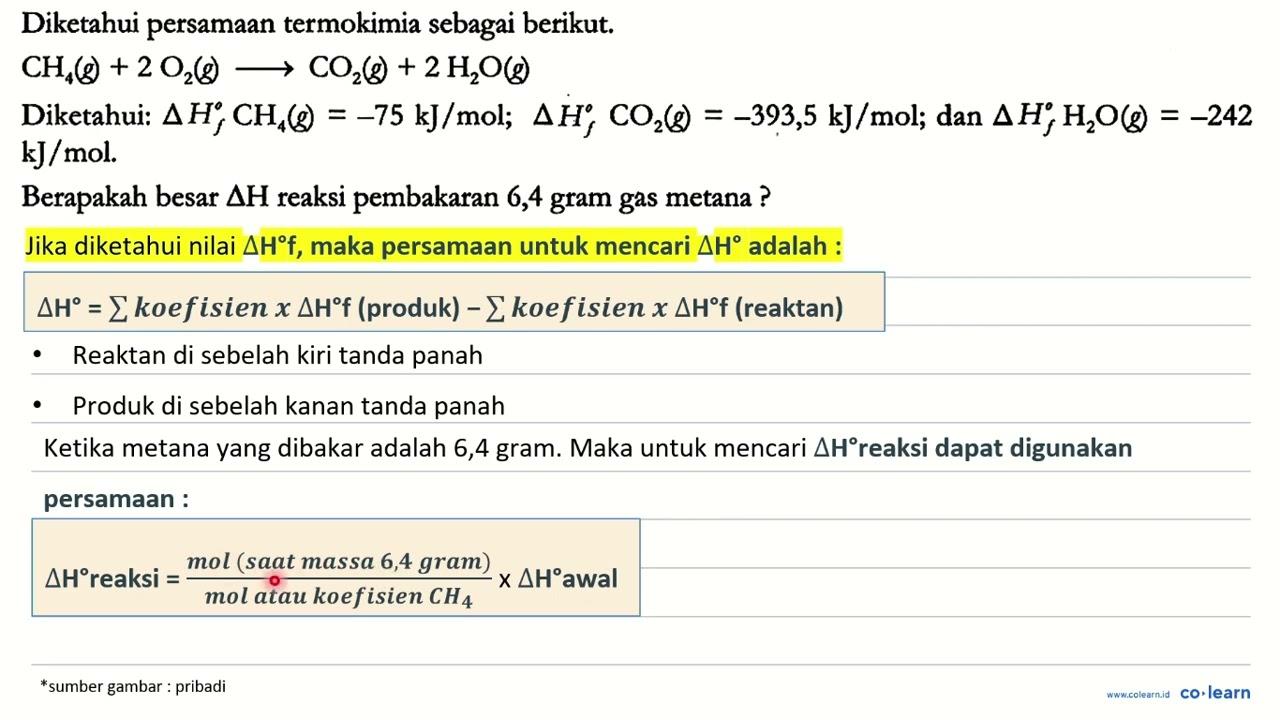 Diketahui persamaan termokimia sebagai berikut. CH4 (g) + 2