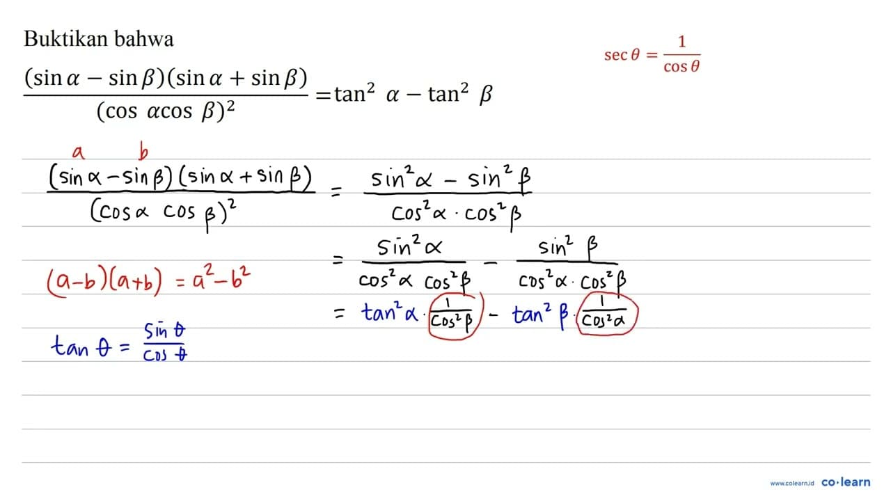 Buktikan bahwa ((sin a-sin b)(sin a+sin b))/((cos a cos