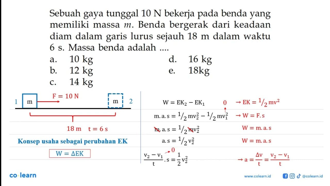 Sebuah gaya tunggal 10 N bekerja pada benda yang memiliki