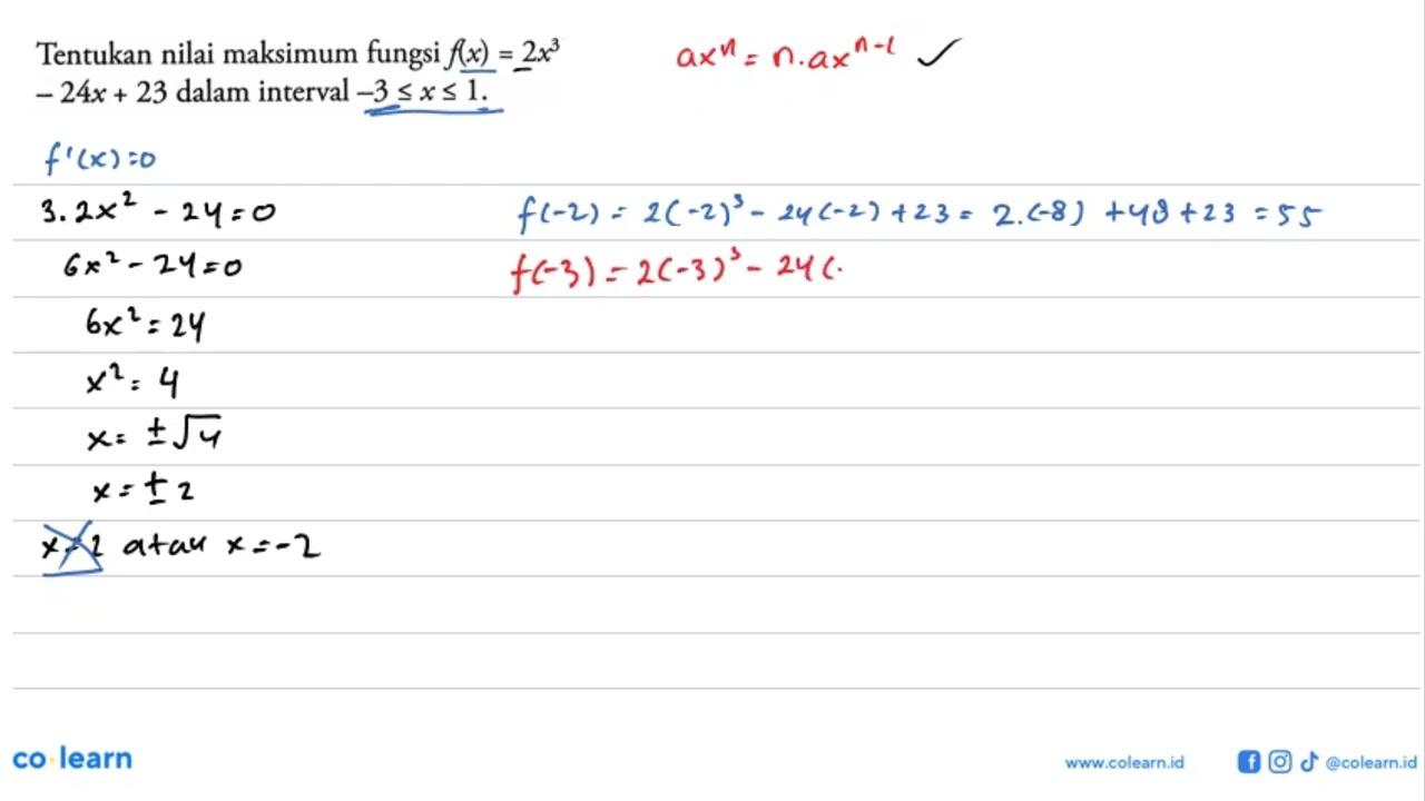 Tentukan nilai maksimum fungsi f(x)=2x^3 -24 x+23 dalam