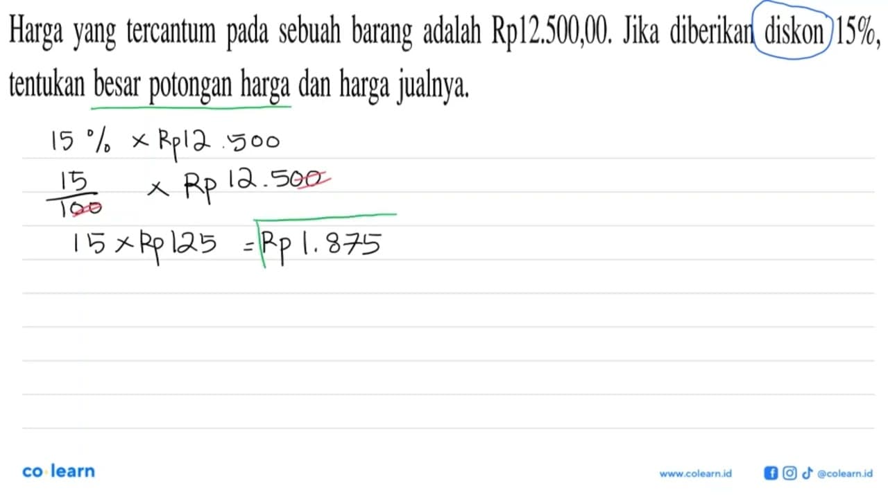 Harga yang tercantum pada sebuah barang adalah Rp12.500,00.