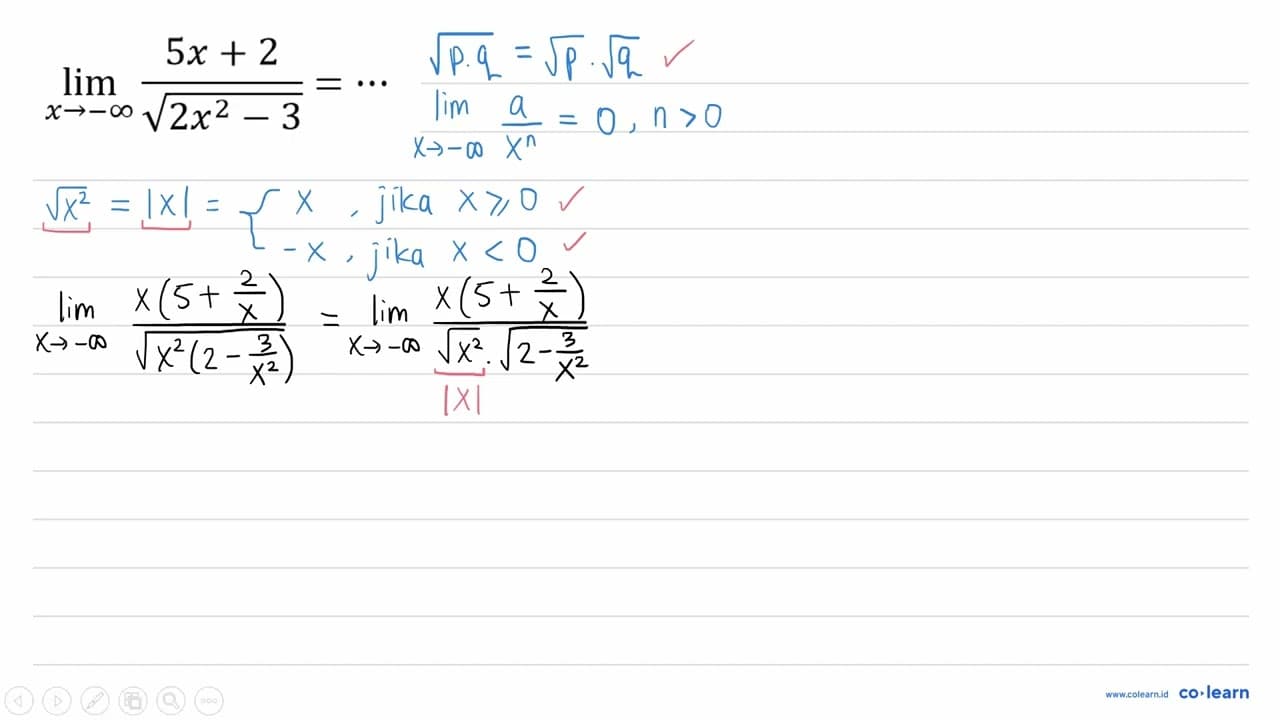 lim x ->-tak hingga (5 x+2)/(akar(2 x^2-3))=..