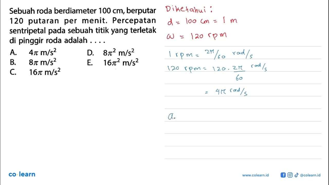 Sebuah roda berdiameter 100 cm, berputar 120 putaran per