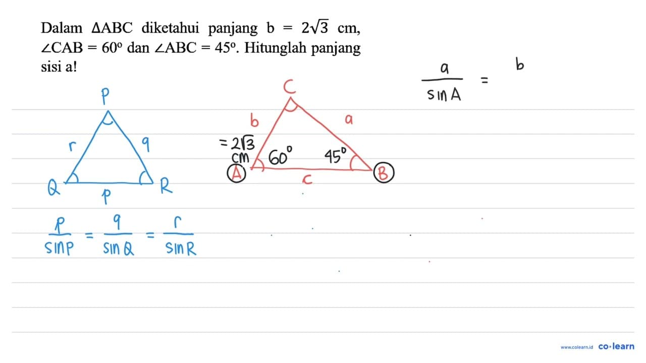 Dalam segitiga ABC diketahui panjang b=2 akar(3) cm , sudut