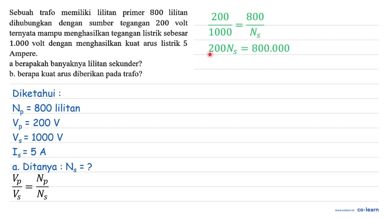 Sebuah trafo memiliki lilitan primer 800 lilitan