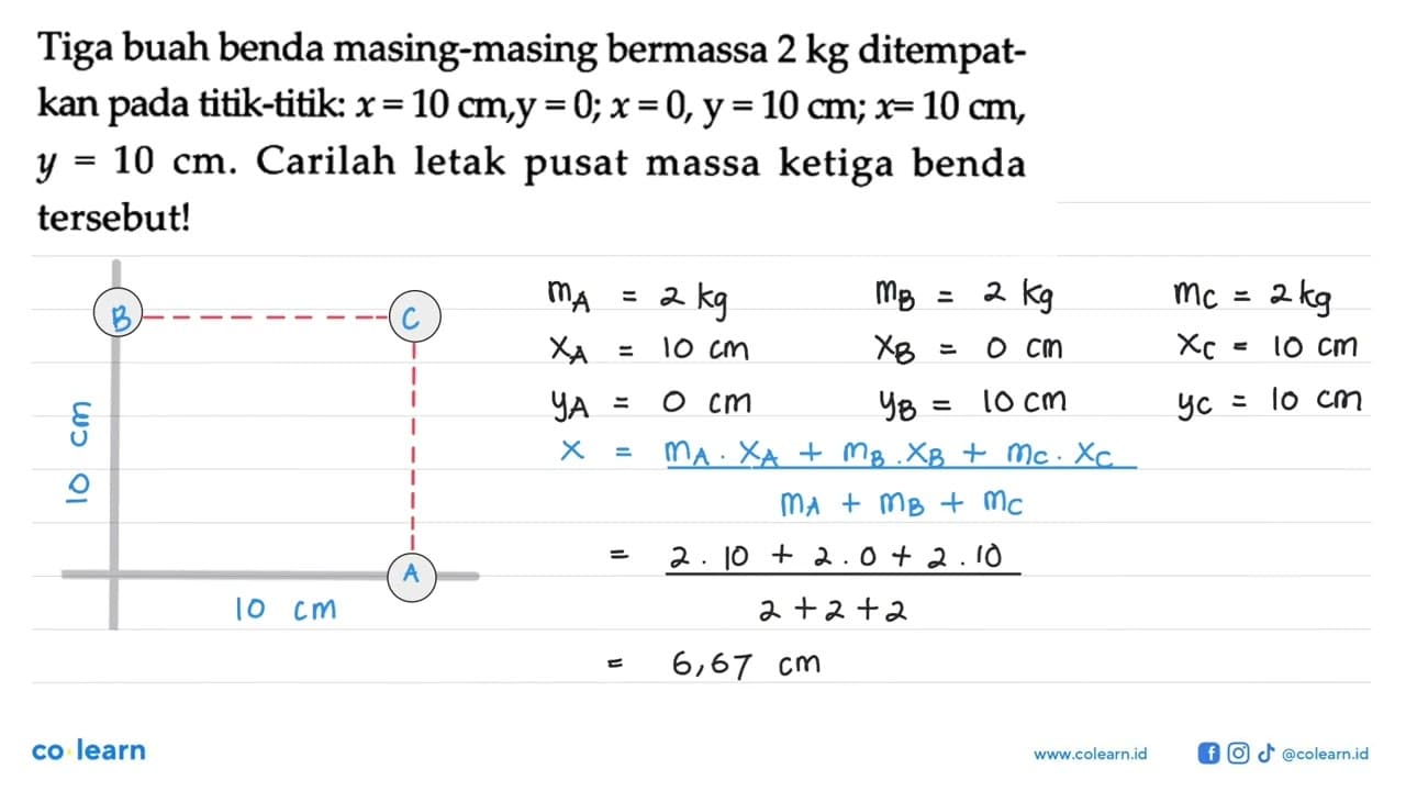 Tiga buah benda masing-masing bermassa 2 kg ditempatkan