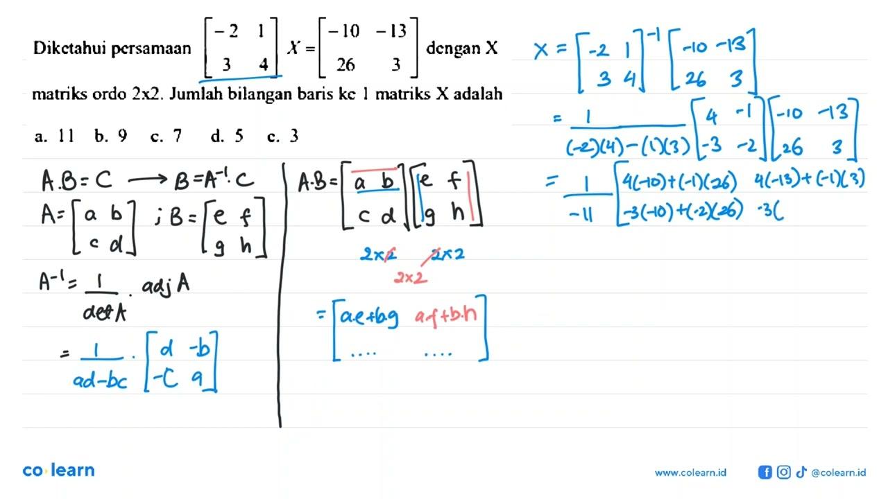 Dikctahui pcrsamaan (-2 1 3 4) X=(-10 -13 26 3) dengan X