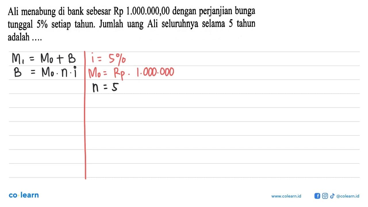 Ali menabung di bank sebesar Rp 1.000.000,00 dengan