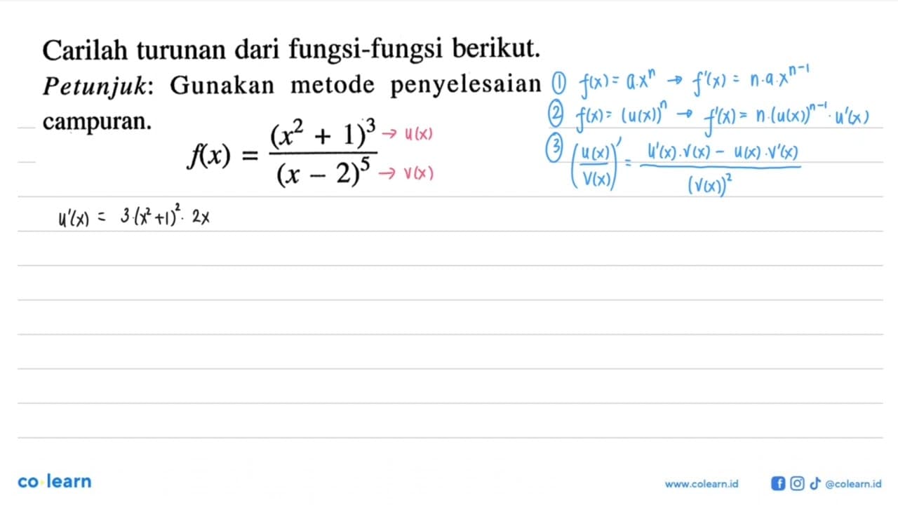 Carilah turunan dari fungsi-fungsi berikut. Petunjuk: