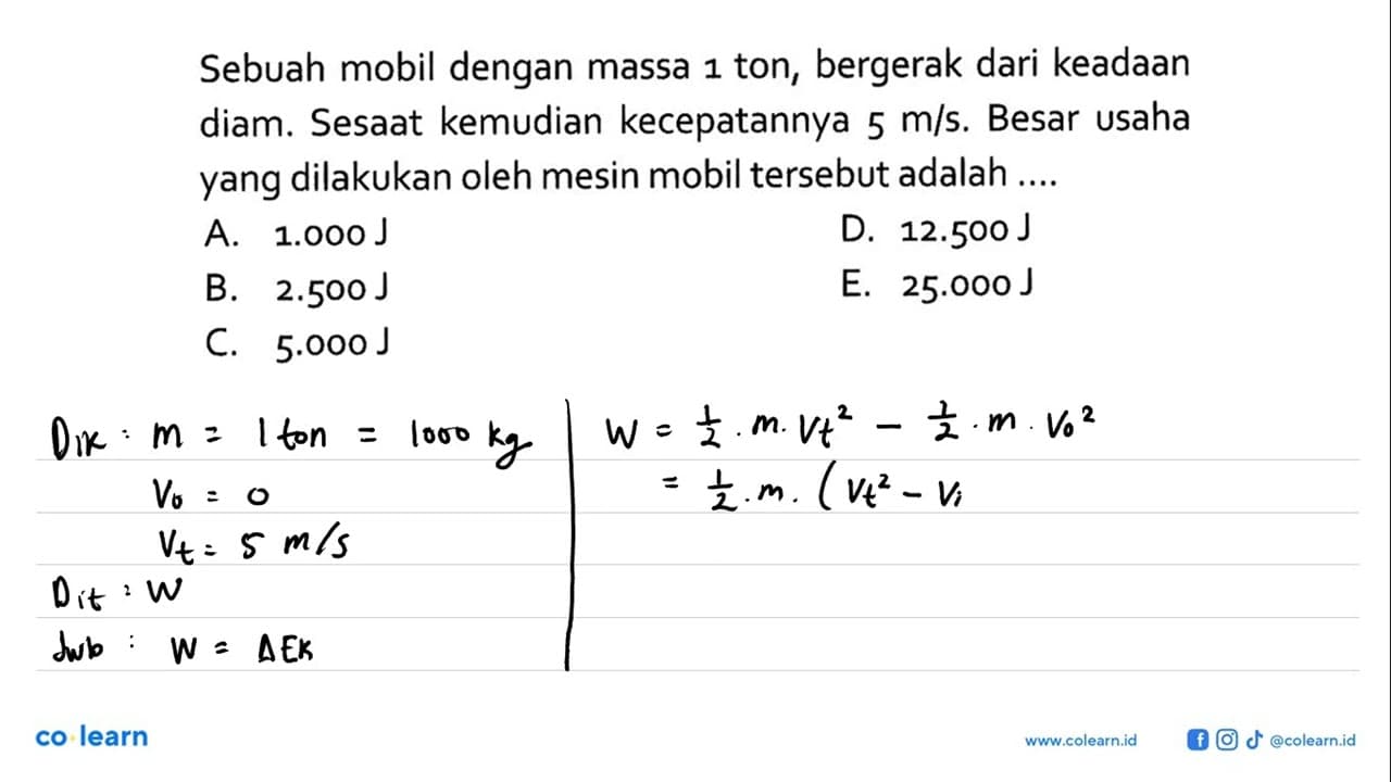 Sebuah mobil dengan massa 1 ton, bergerak dari keadaan