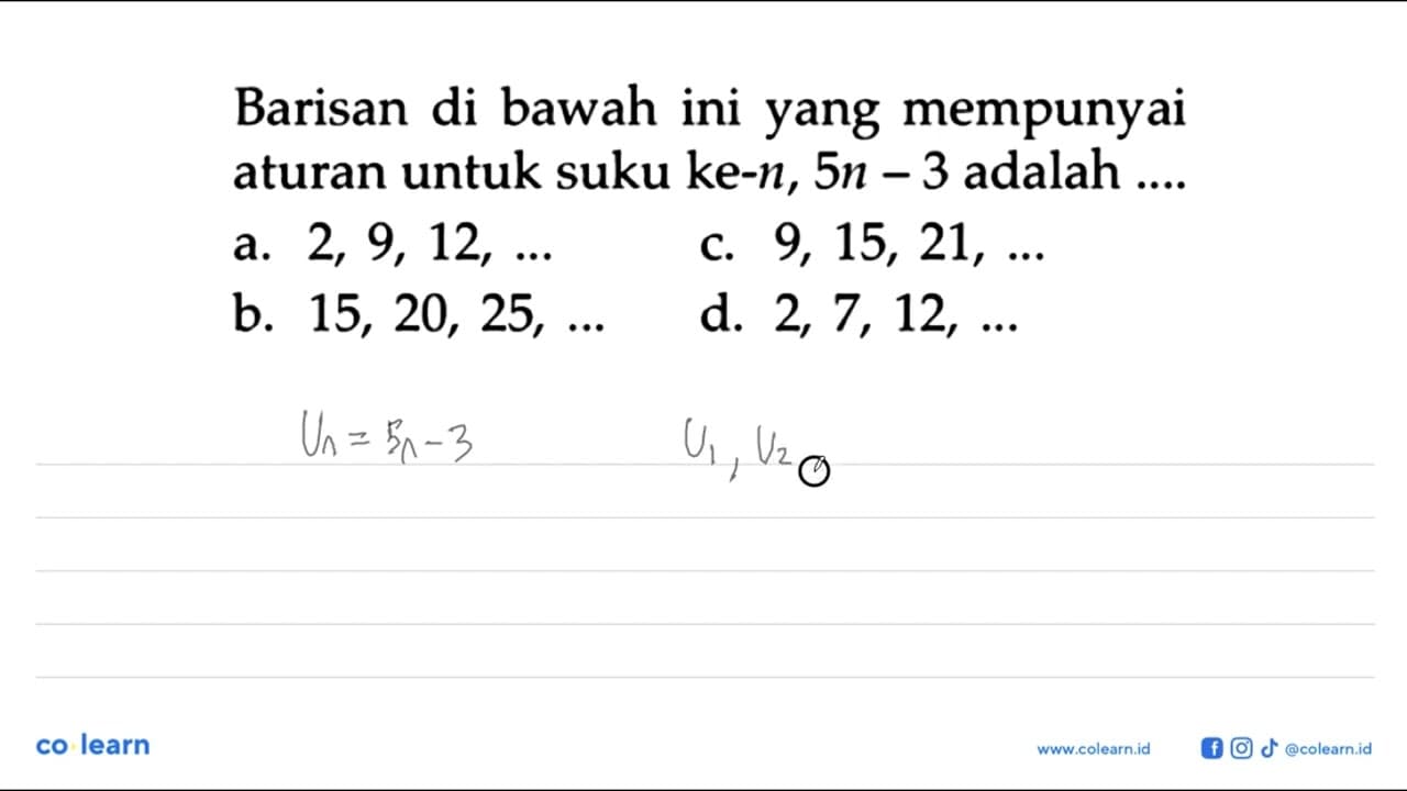 Barisan di bawah ini yang mempunyai aturan untuk suku ke-n,