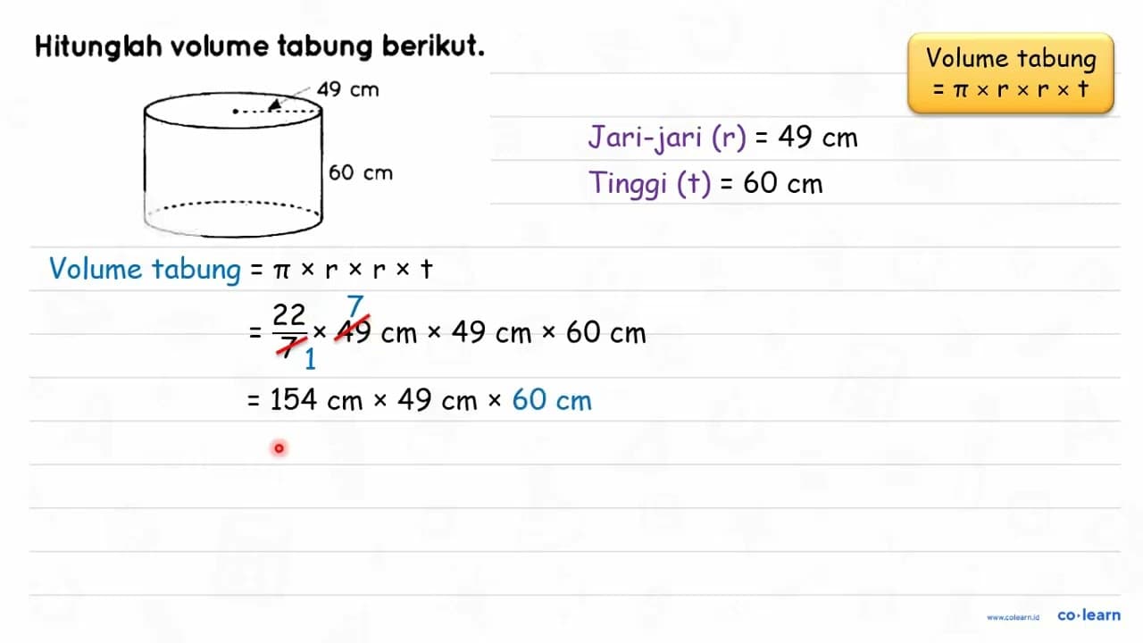 Hitunglah volume tabung berikut. 49 cm 60 cm