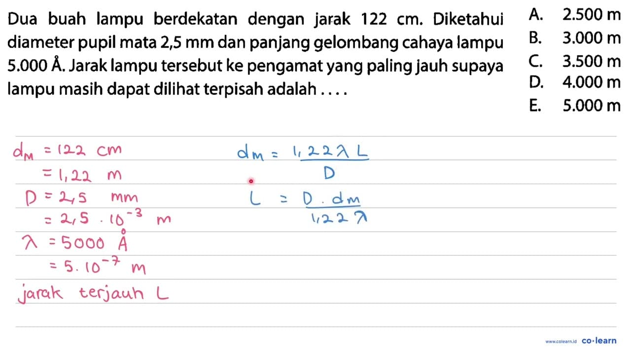 Dua buah lampu berdekatan dengan jarak 122 cm . Diketahui