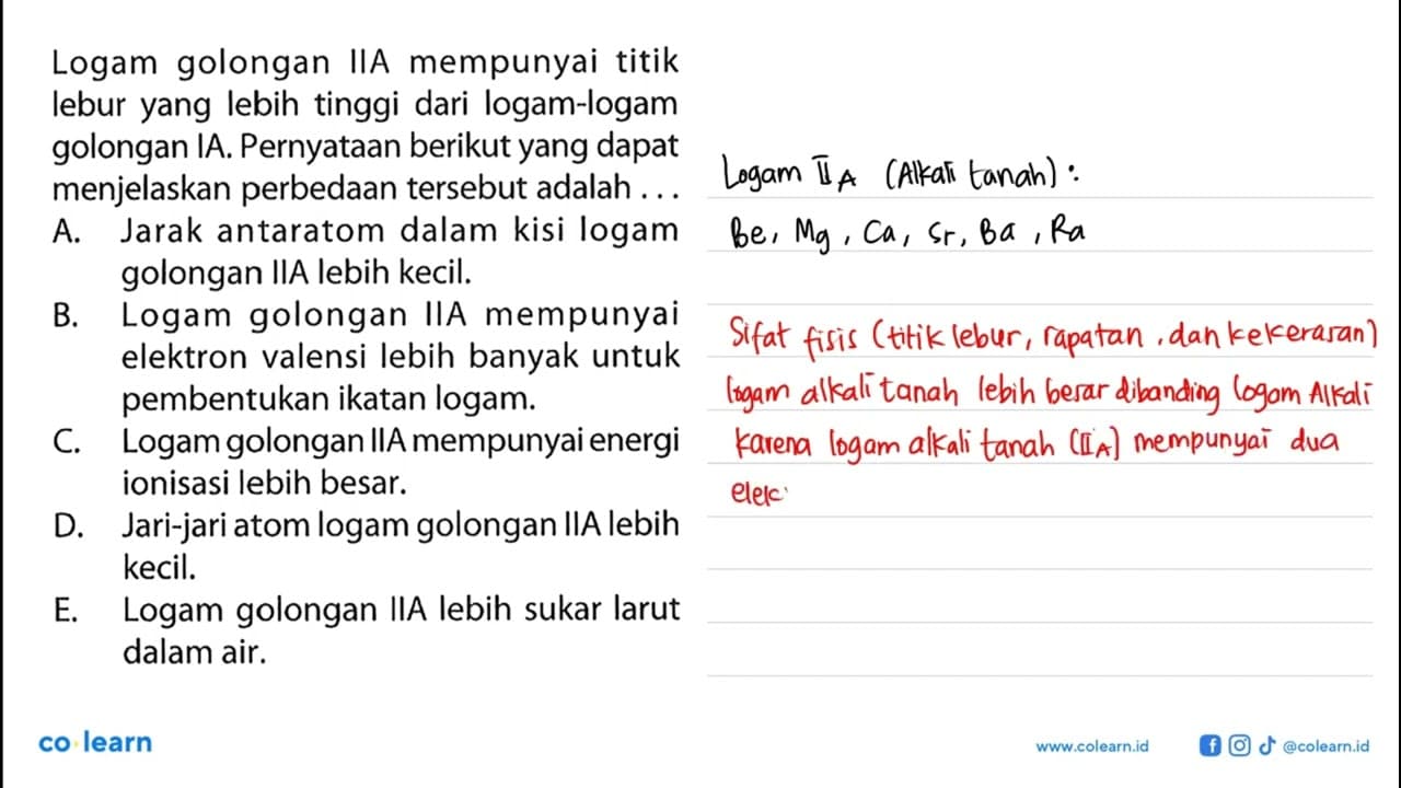 Logam golongan IIA mempunyai titik lebur yang lebih tinggi