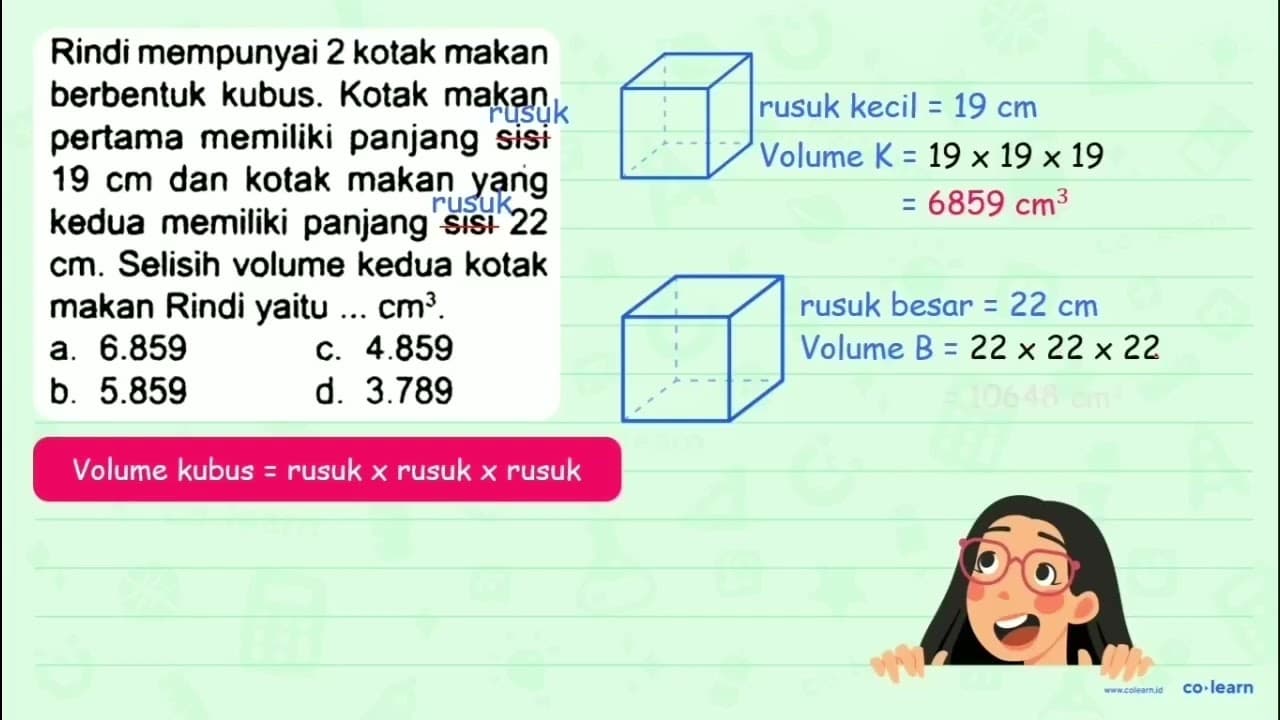 Rindi mempunyai 2 kotak makan berbentuk kubus. Kotak makan