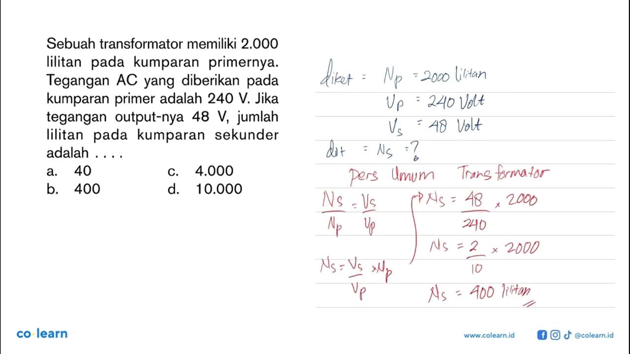 Sebuah transformator memiliki 2.000 lilitan pada kumparan