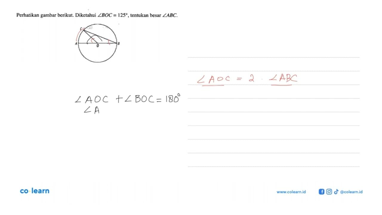 Perhatikan gambar berikut. Diketahui sudut BOC=125,