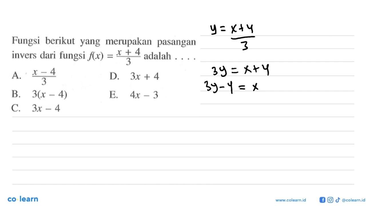 Fungsi berikut yang merupakan pasangan invers dari fungsi