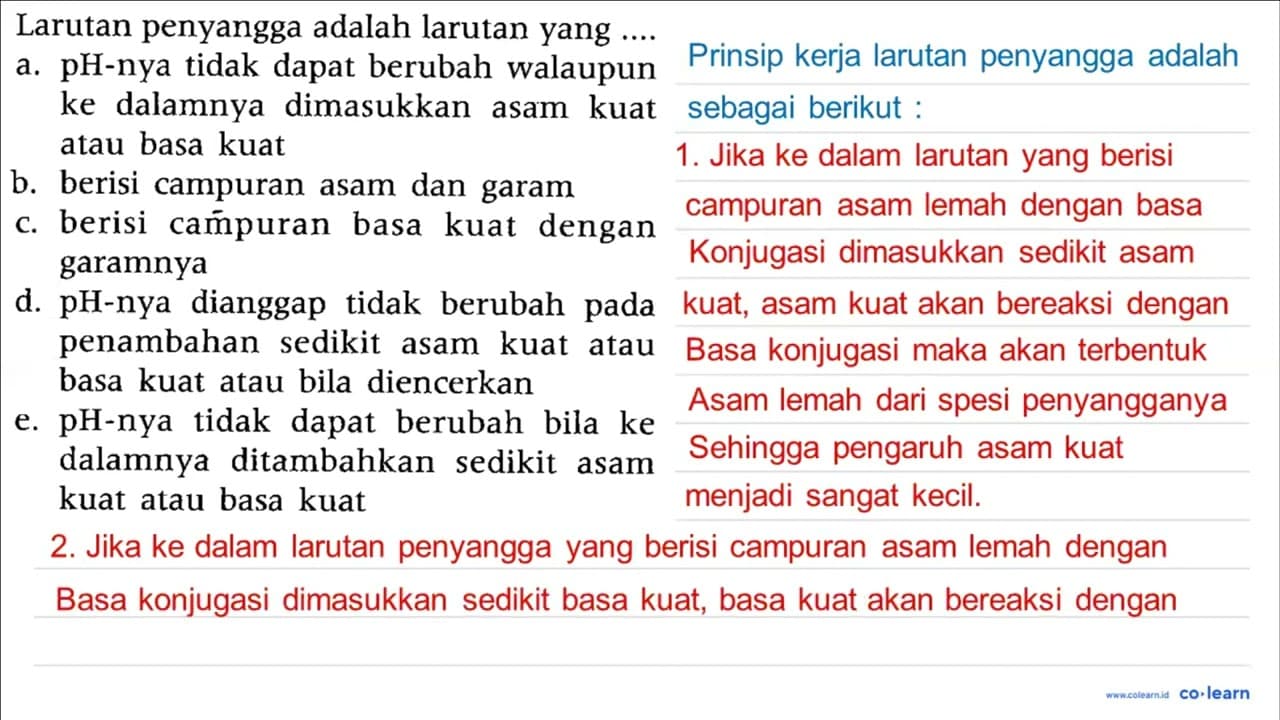 Larutan penyangga adalah larutan yang .... a. pH-nya tidak