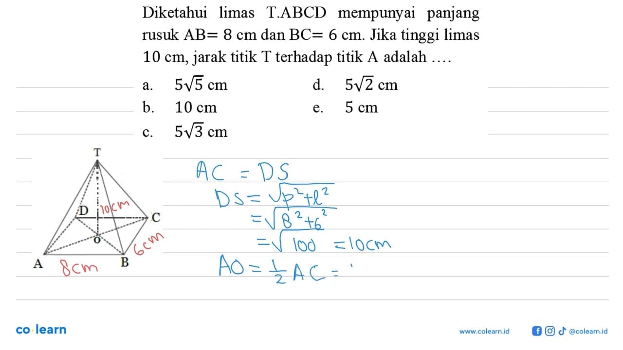 Diketahui limas T.ABCD mempunyai panjang rusuk AB= 8 cm dan