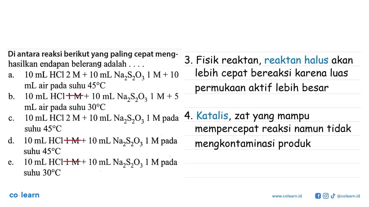 Di antara reaksi berikut yang paling cepat menghasilkan