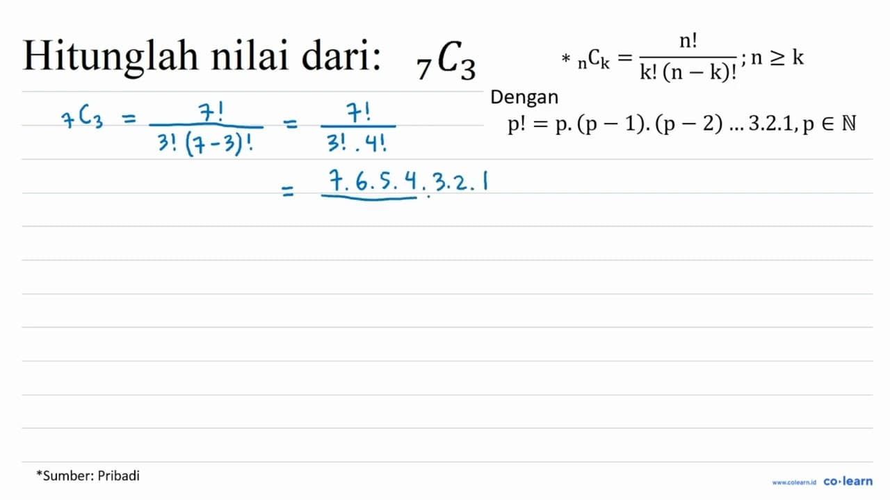 Hitunglah nilai dari: 7 C 3