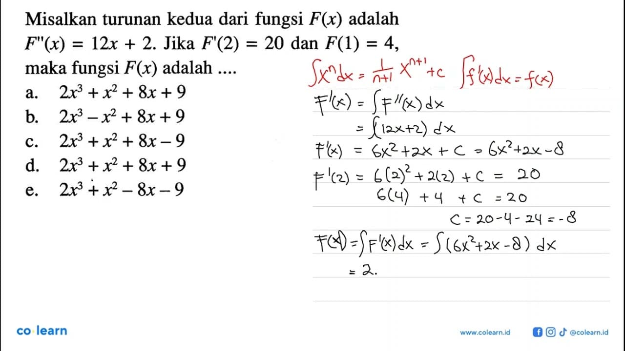 Misalkan turunan kedua dari fungsi F(x) adalah