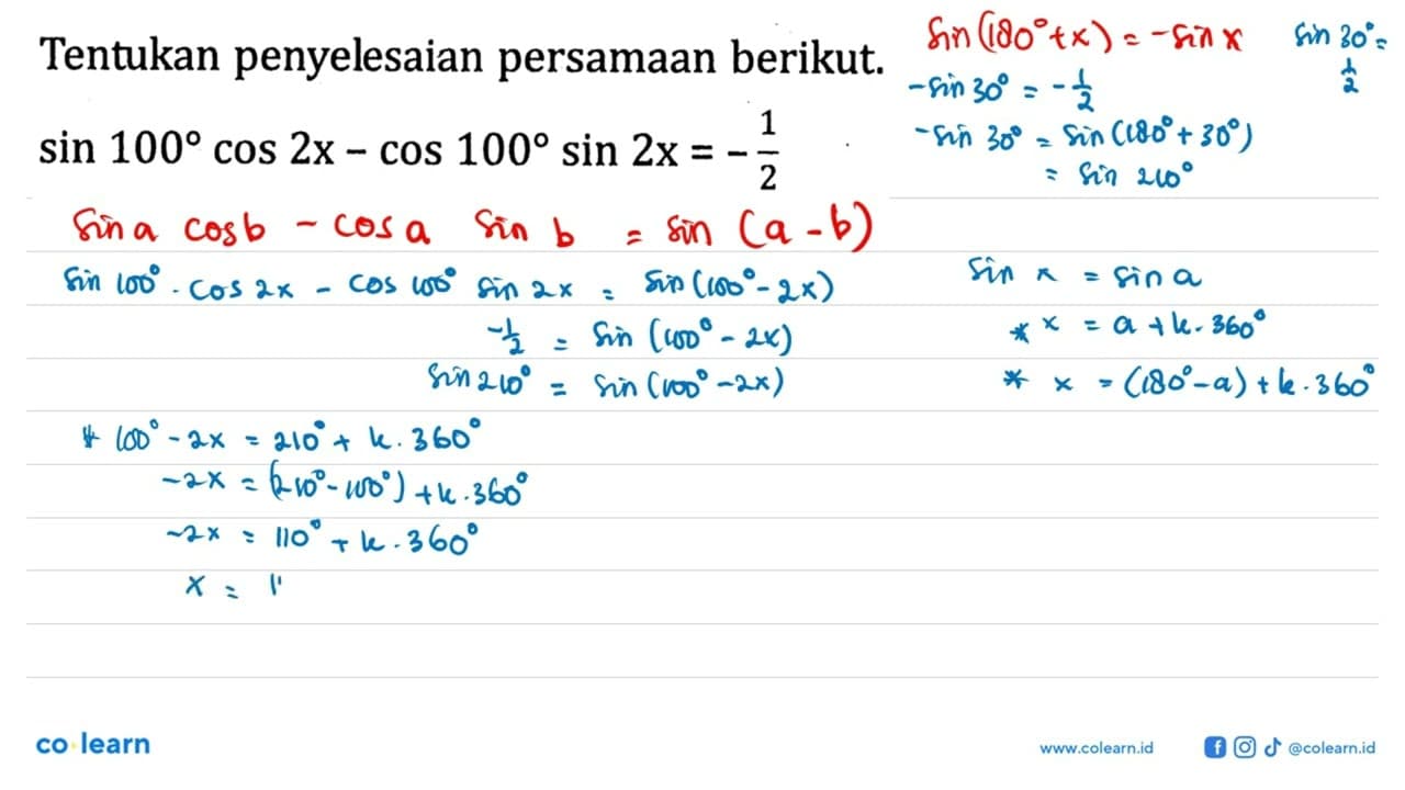 Tentukan penyelesaian persamaan berikut. sin 100 cos 2x -