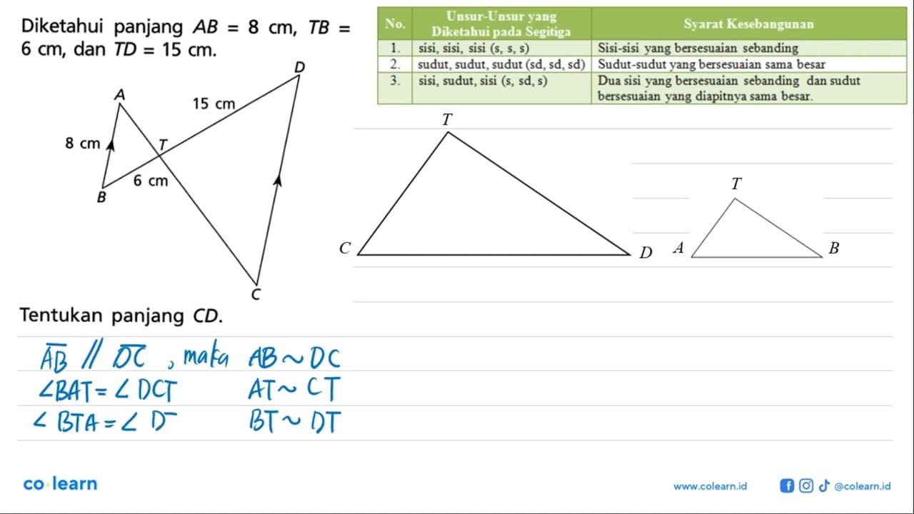 Diketahui panjang AB=8 cm, TB=6 cm, dan TD=15 cm . Tentukan