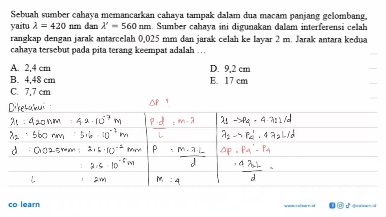 Sebuah sumber cahaya memancarkan cahaya tampak dalam dua