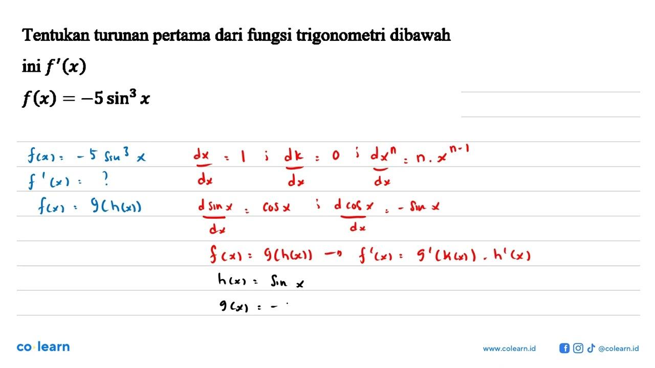 Tentukan turunan pertama dari fungsi trigonometri di bawah