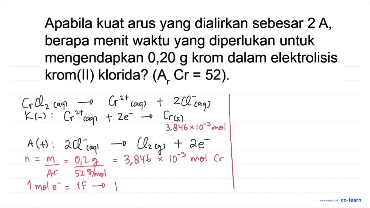 Apabila kuat arus yang dialirkan sebesar 2 A , berapa menit