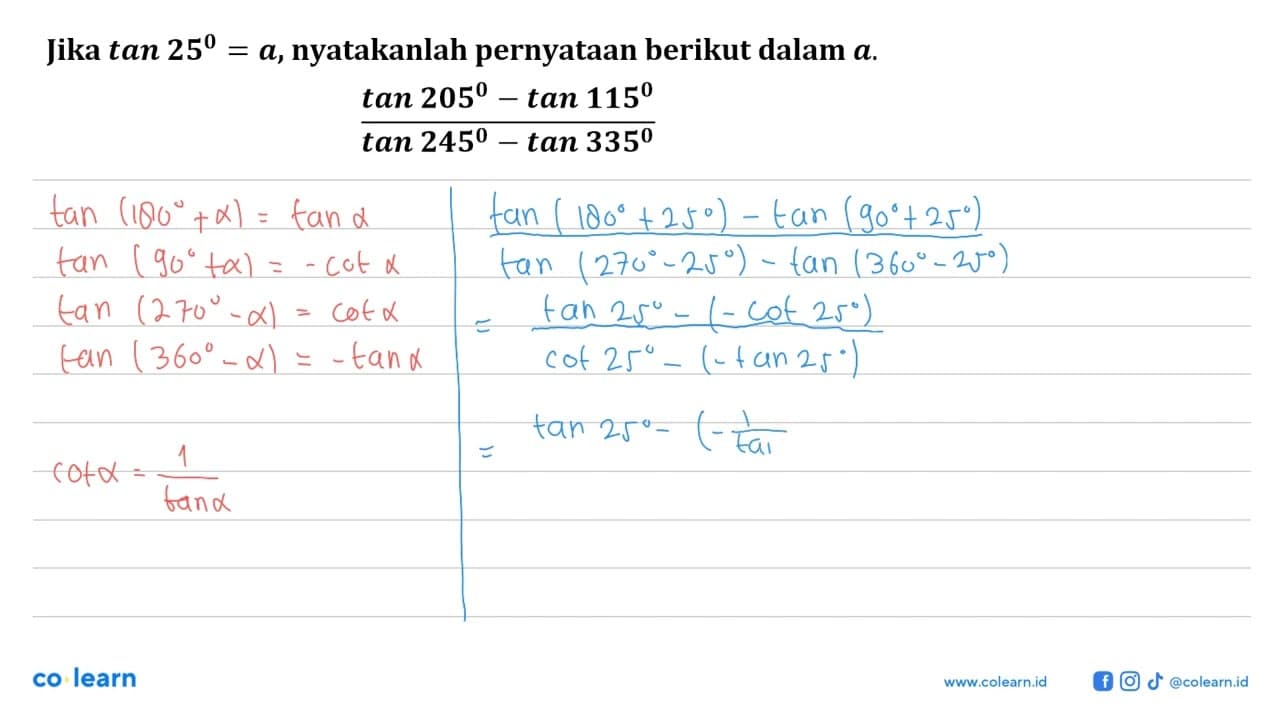 Jika tan 25=a nyatakanlah pernyataan berikut dalam a. (tan