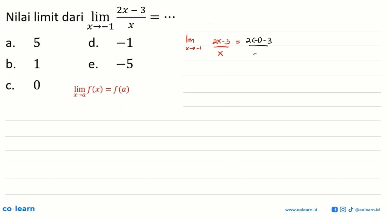 Nilai limit dari limit x ->-1 2 x-3/x=...