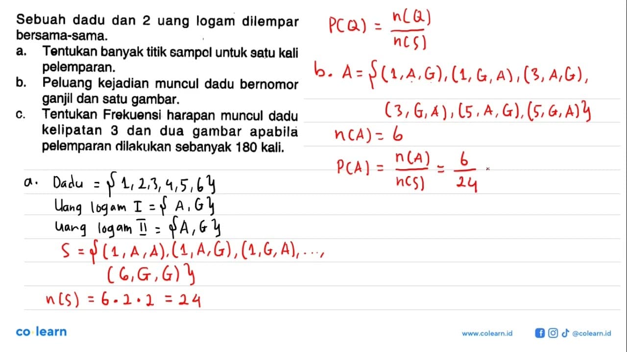Sebuah dadu dan 2 uang logam dilemparbersama-sama.a.