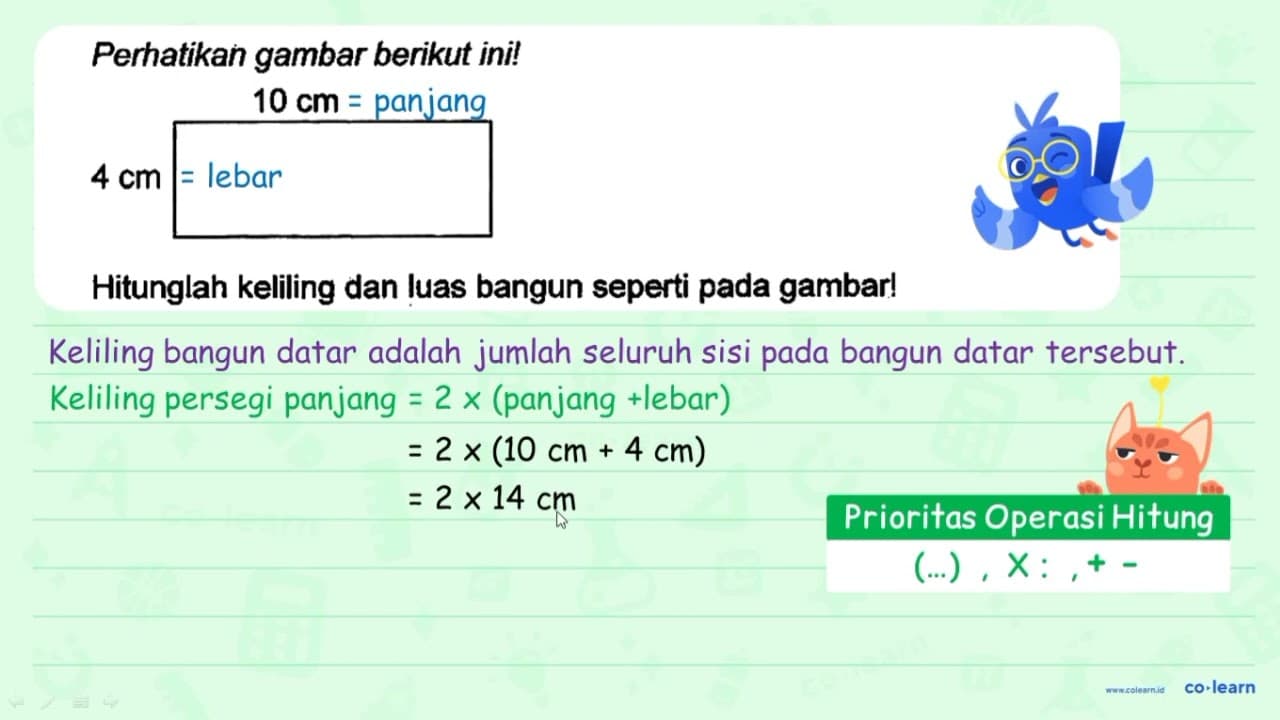 Perhatikan gambar berikut ini! Hitunglah keliling dan luas