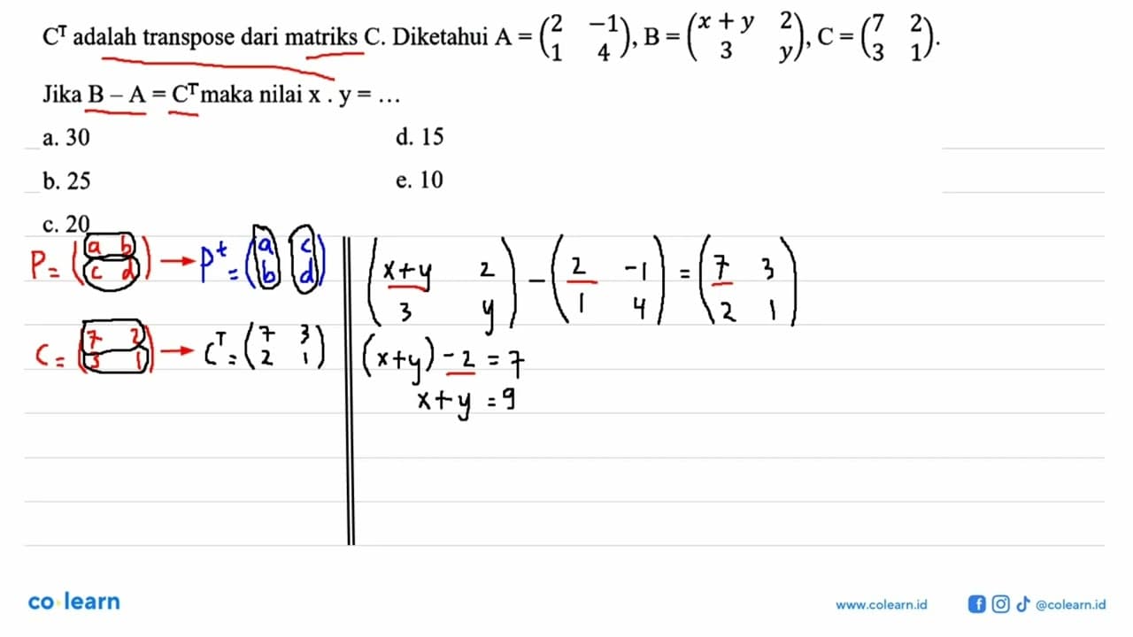 C^1 adalah transpose dari matriks C . Diketahui A=(2 -1 1