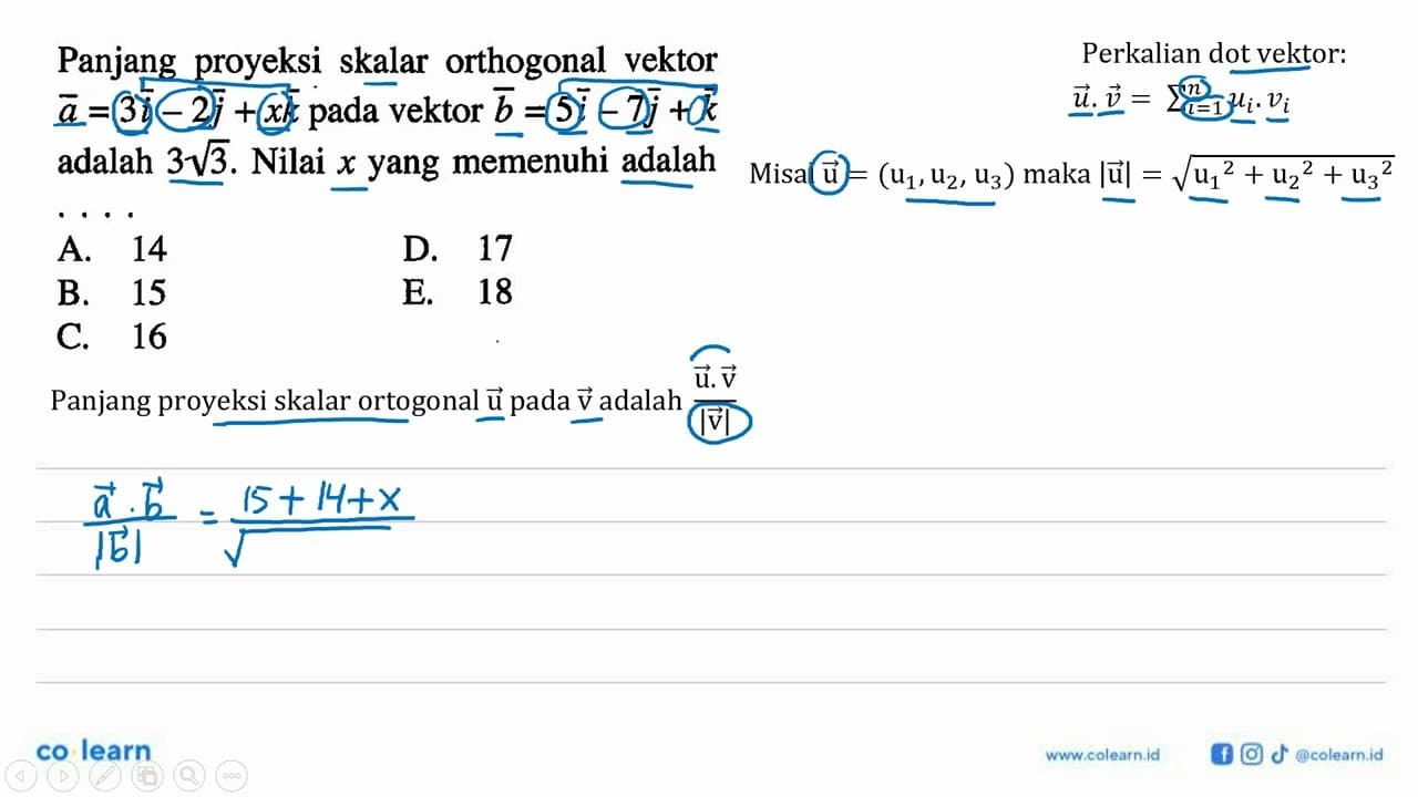 Panjang proyeksi skalar orthogonal vektor vektor a=3i-2j+xk