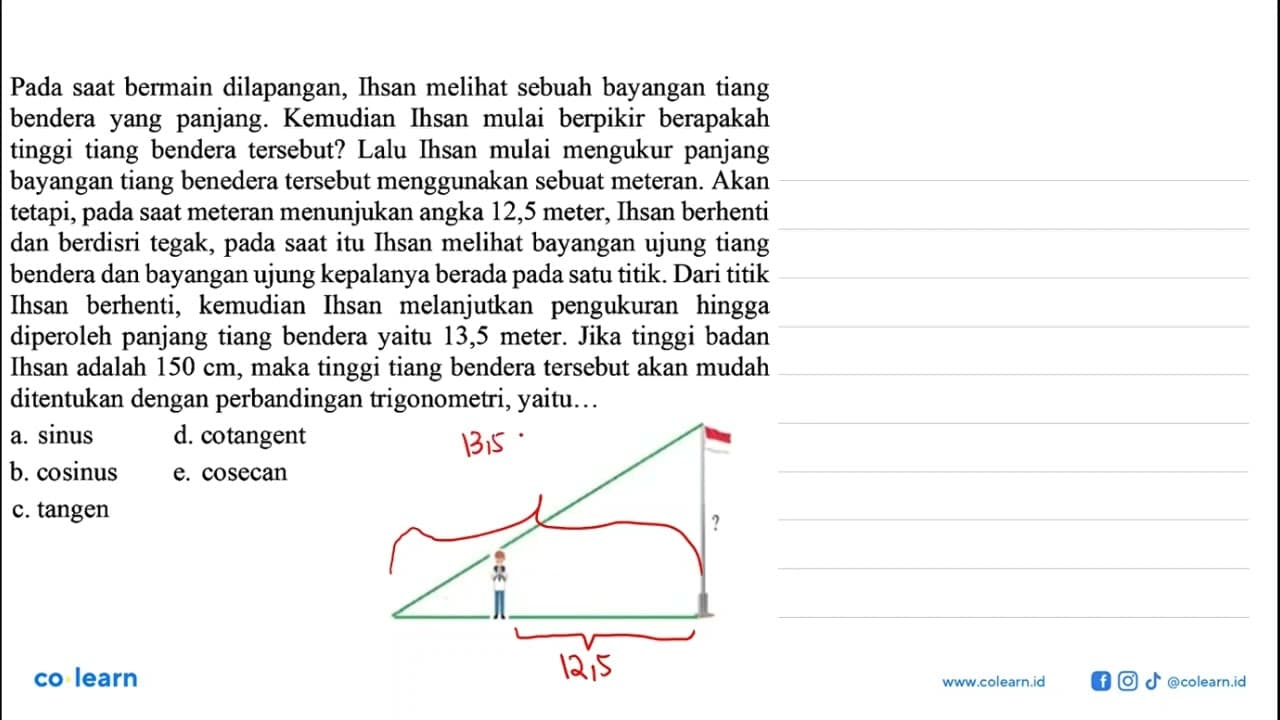 Pada saat bermain dilapangan, Ihsan melihat sebuah bayangan