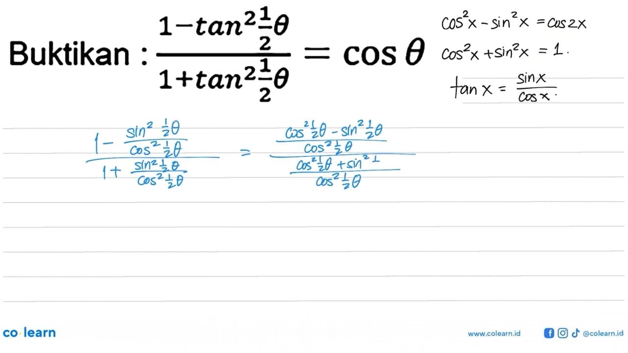 Buktikan: (1-tan^2 (tetha/2))/(1+tan^2 (tetha/2))=cos theta