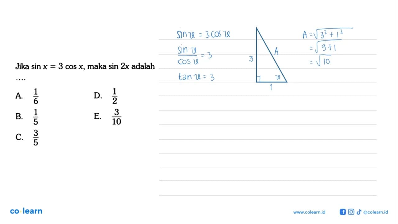 Jika sin x=3 cos x , maka sin 2 x adalah