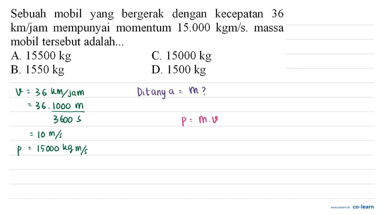 Sebuah mobil yang bergerak dengan kecepatan 36 km / jam