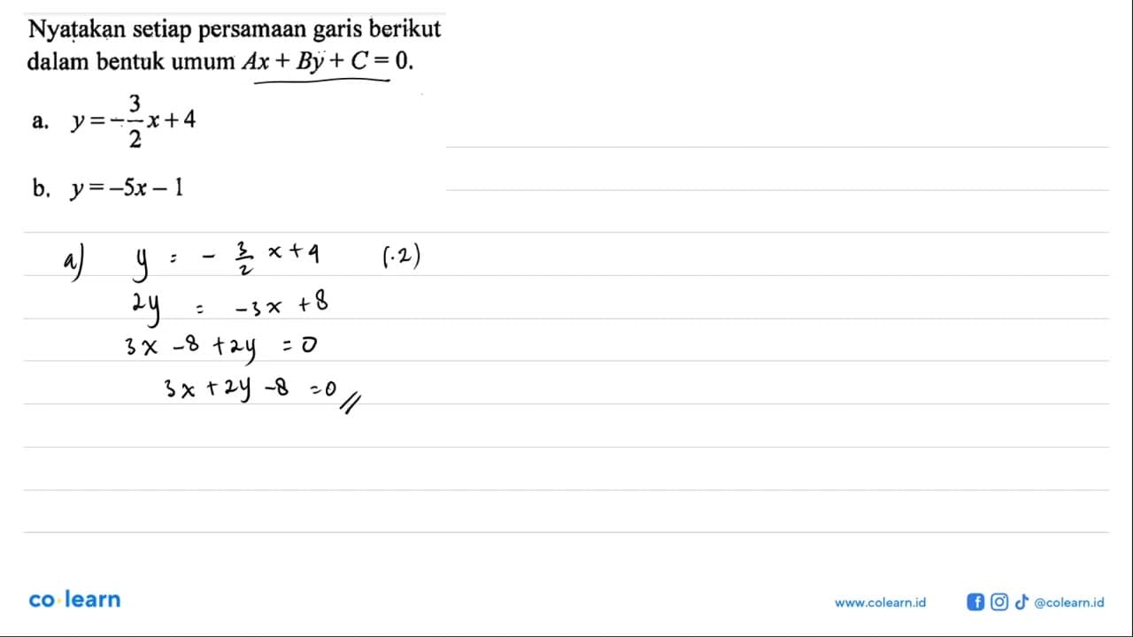 Nyatakan seiap persamaan garis berikut dalam bentuk umum