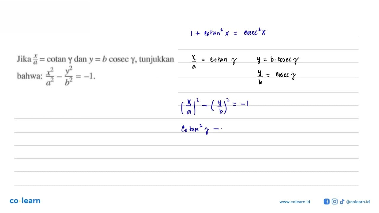 Jika x/a=cotan gamma dan y=b cosec gamma , tunjukkan bahwa: