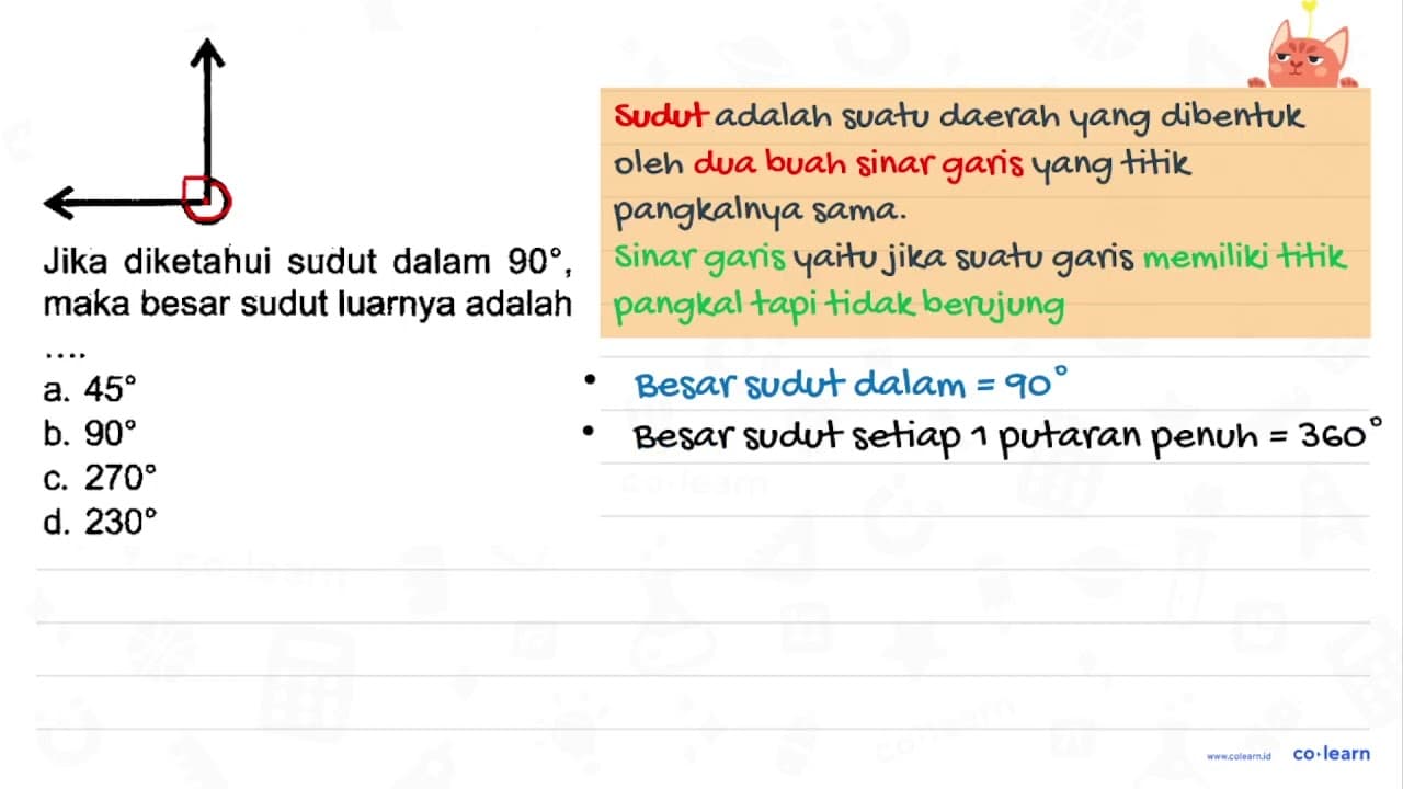 maka besar sudut luarnya adalah .... a. 45 b. 90 c. 270 d.